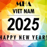 MHA Việt Nam – Chúc mừng năm mới 2025